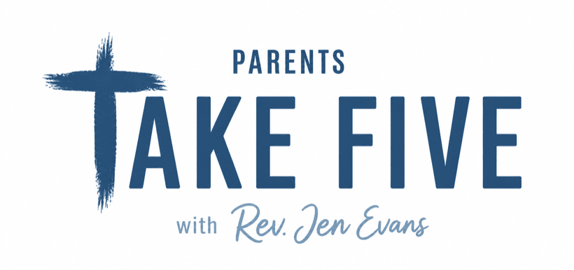 Parents Take Five with Rev. Jen Evans